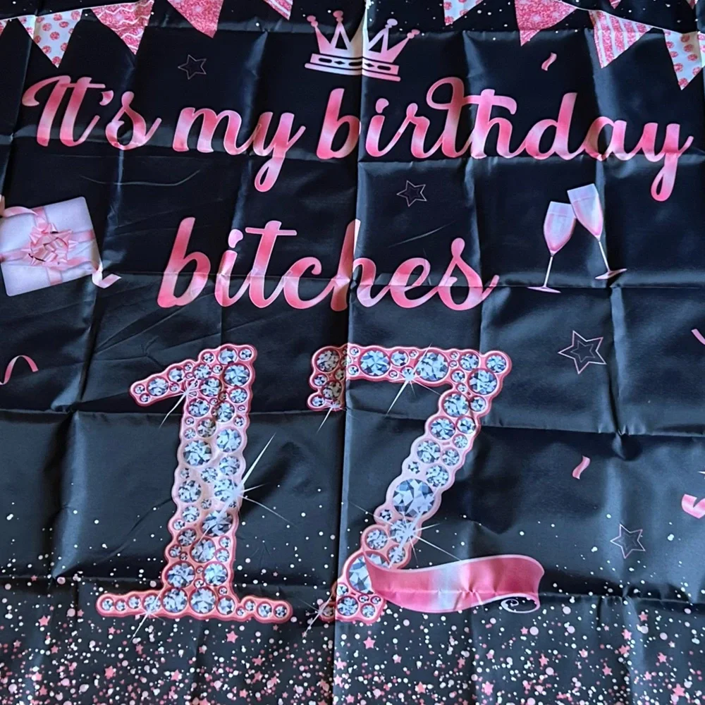 It’s my birthday bitches, age 17, 3 x 5, pink and black